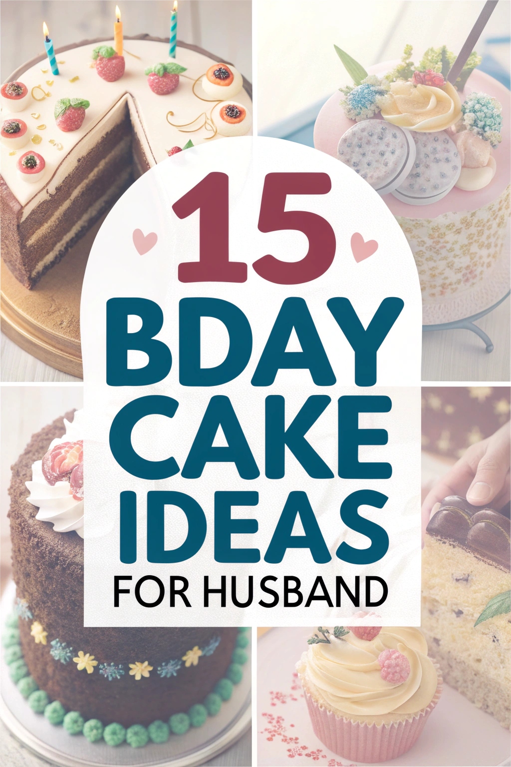 15 Bday Cake Ideas for Your Husband