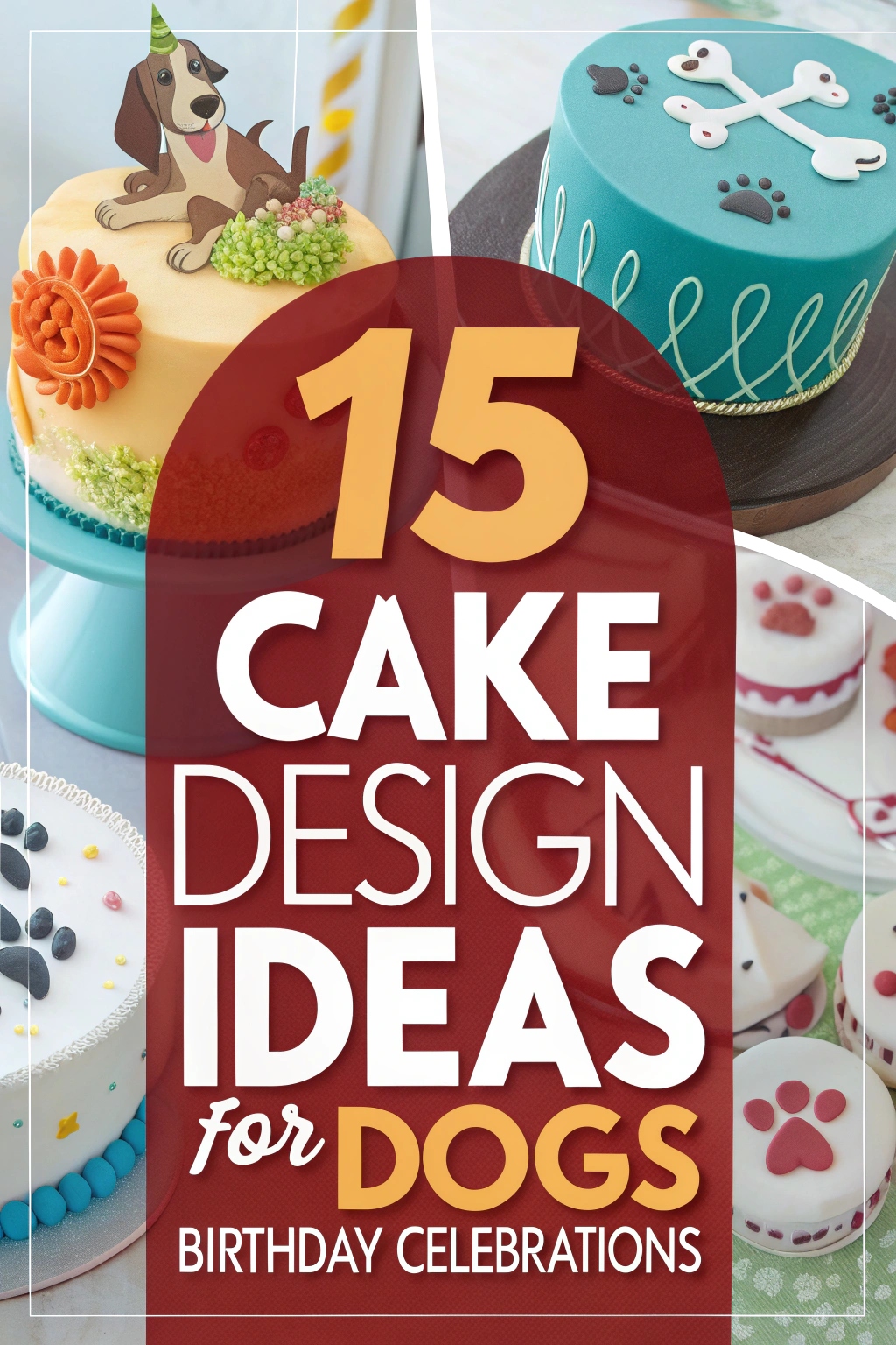 15 Cake Design Ideas for Dogs Birthday Celebrations