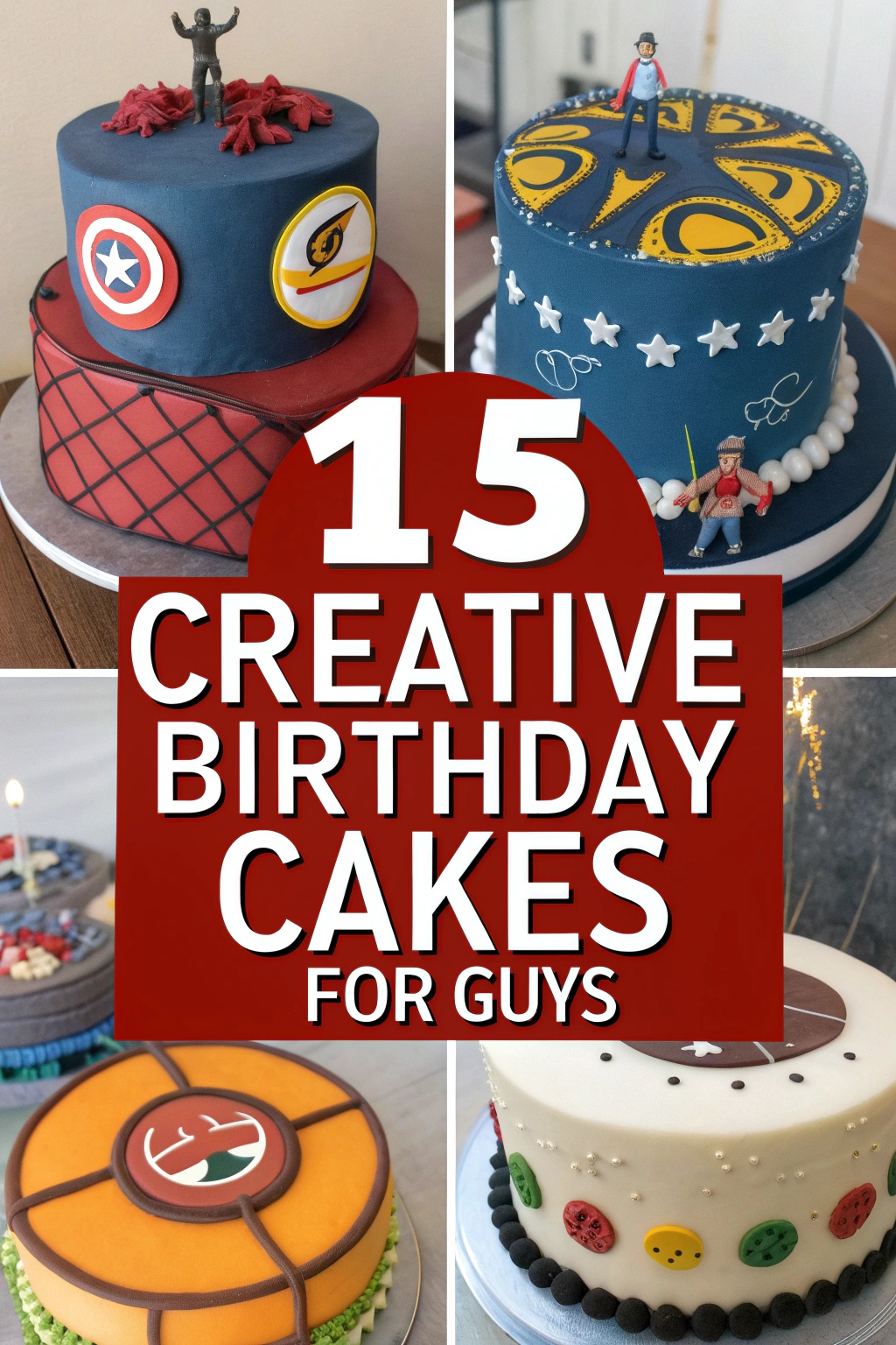 15 Creative Birthday Cakes for Guys