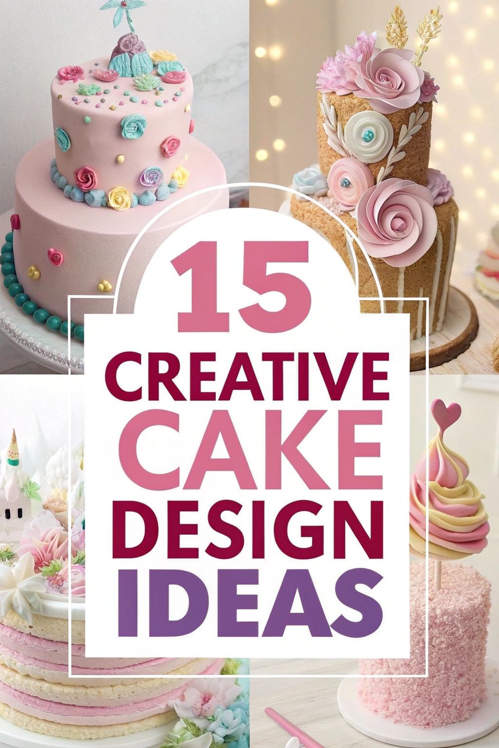 15 Creative Cake Design Ideas for a Girl's Celebration
