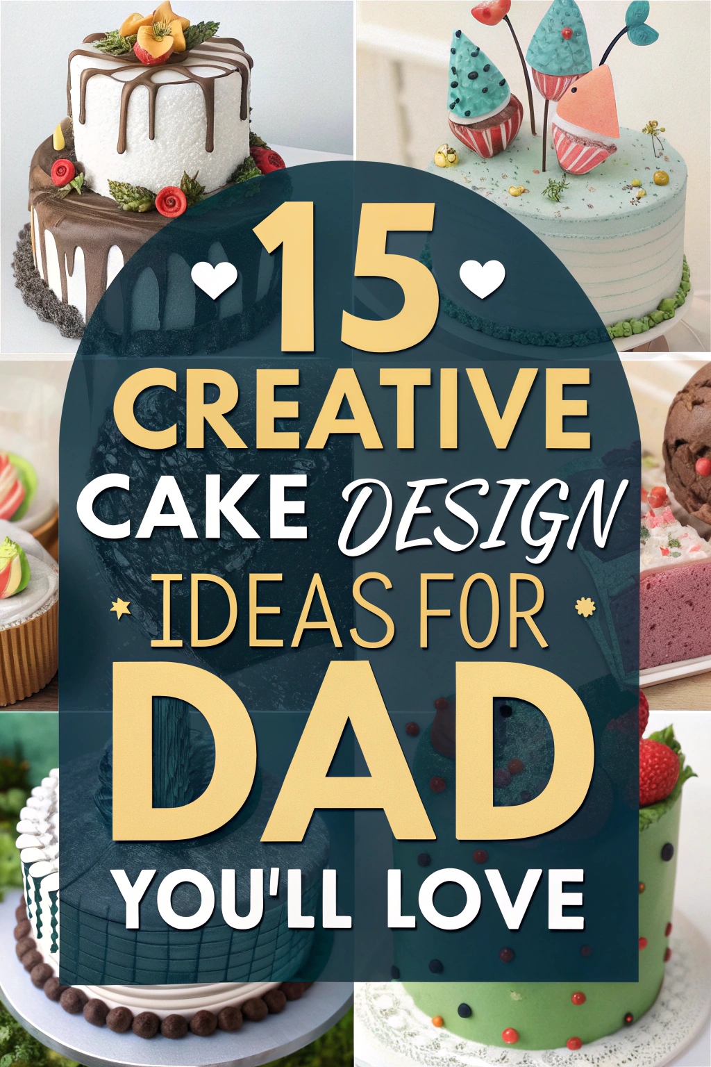 15 Creative Cake Design Ideas for Dad You'll Love