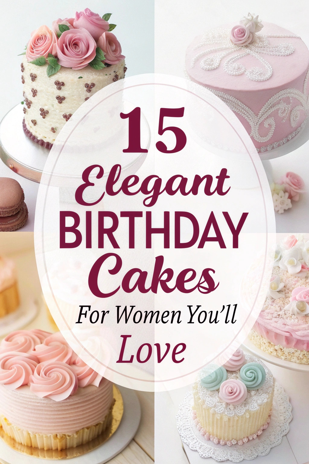 15 Elegant Birthday Cakes for Women You'll Love