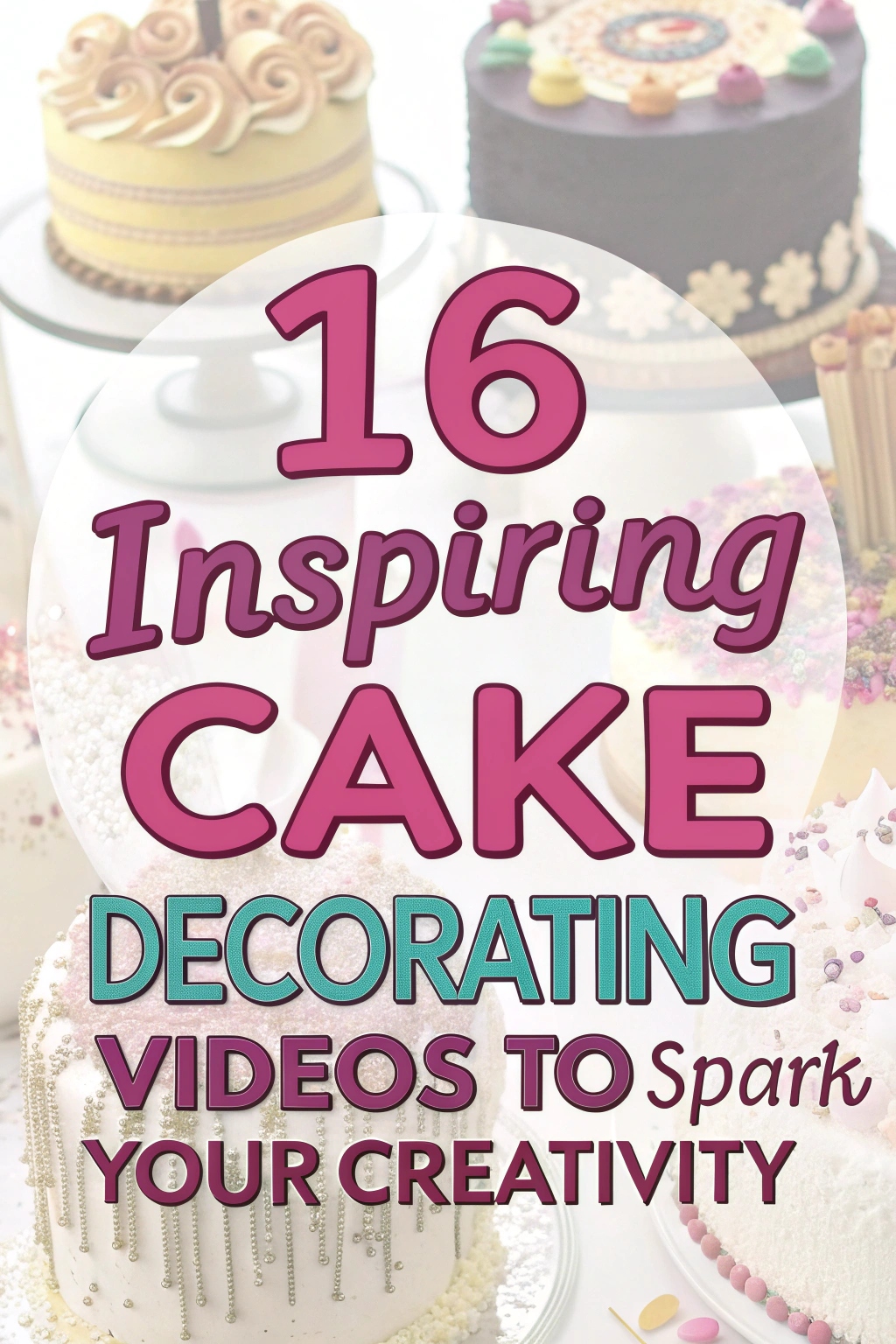 16 Inspiring Cake Decorating Videos to Spark Your Creativity