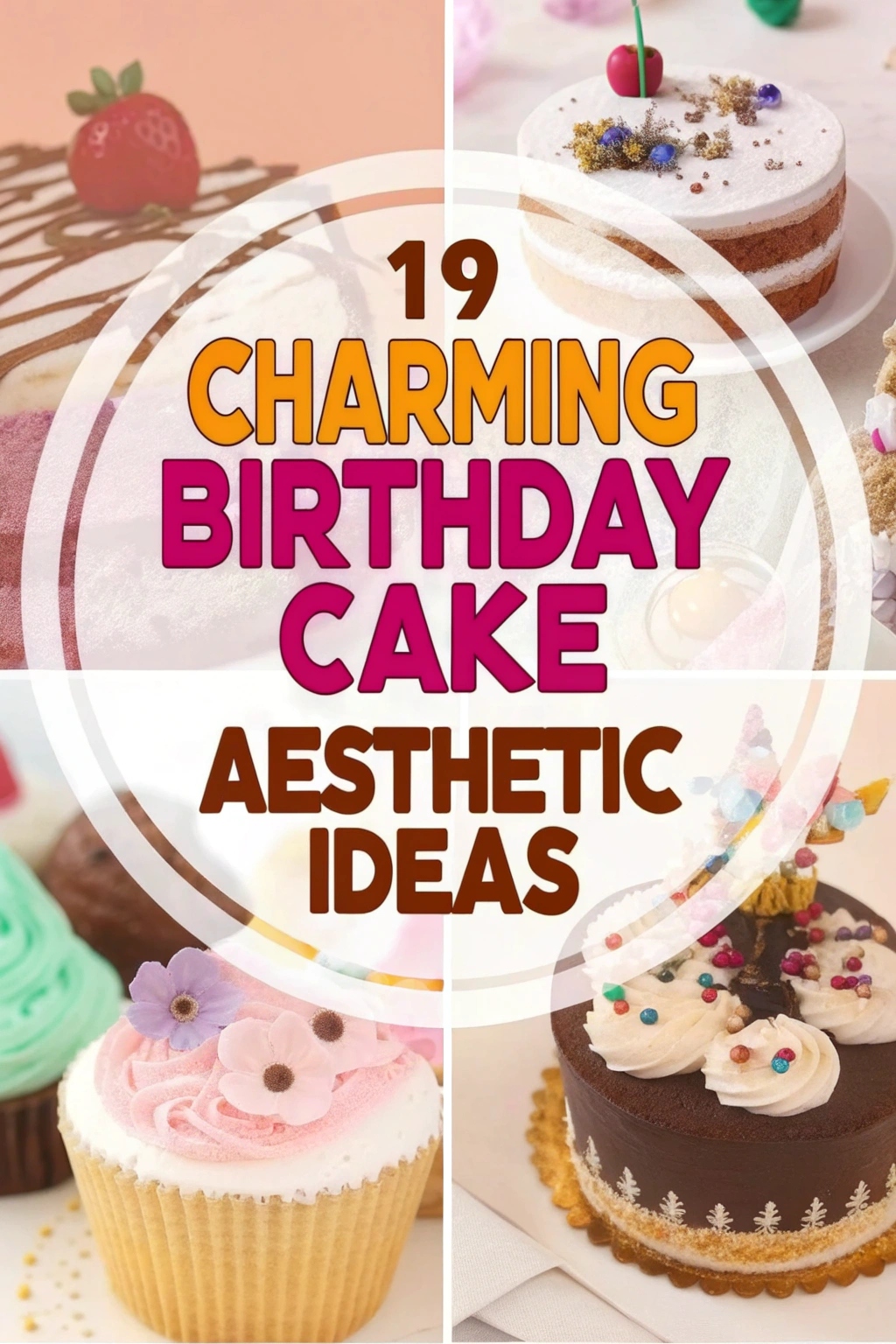 19 Charming Birthday Cake Aesthetic Ideas